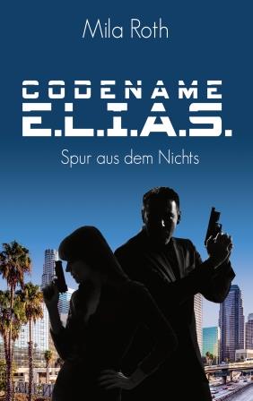 Cover Codename E.L.I.A.S. - Spur aus dem Nichts