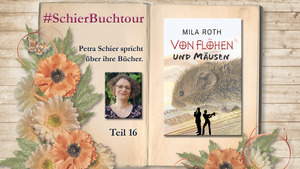 Buchtour mit Petra Schier: Teil 16 – Von Flöhen und Mäusen