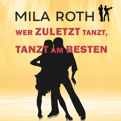 Cover Wer zuletzt tanzt, tanzt am besten (Hörbuch)