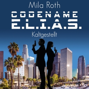 Cover Codename E.L.I.A.S. - Kaltgestellt Hörbuch