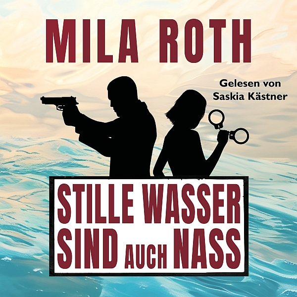 Stille Wasser sind auch nass (Hörbuch) Cover Stille Wasser sind auch nass (Hörbuch)