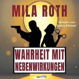 Wahrheit mit Nebenwirkungen (Hörbuch) Cover Wahrheit mit Nebenwirkungen (Hörbuch)
